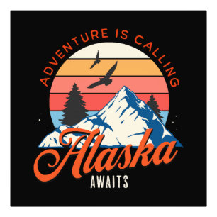 Alaska erwartet dich! fotodruck