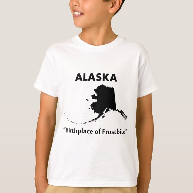Alaska - Geburtsort von Frostbite T-Shirt (Vorderseite)