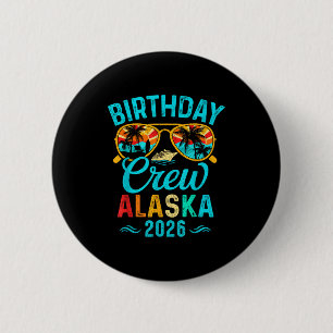 Alaska Geburtstags-Crew-Urlaub 2026 Familie passen Button