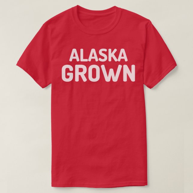 Alaska Grown TShirt (Design vorne)