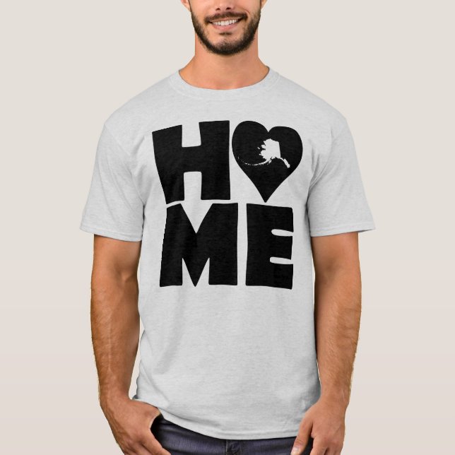 Alaska Home Heart State Tees T-Shirt (Vorderseite)