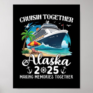 Alaska-Kreuzfahrt 2025 Cruisin Together Familien-M Poster