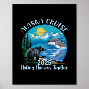 Alaska-Kreuzfahrt 2025 passende Familie Freunde Al Poster
