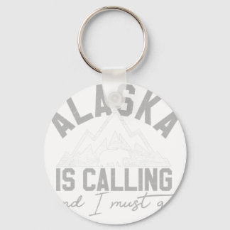 Alaska ruft und ich muss gehen - Grizzlybär Mou Schlüsselanhänger