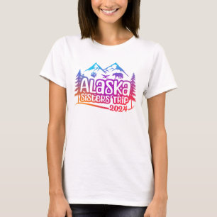 Alaska-Schwesternreise, Urlaub, 2024, Alaska-Reise T-Shirt
