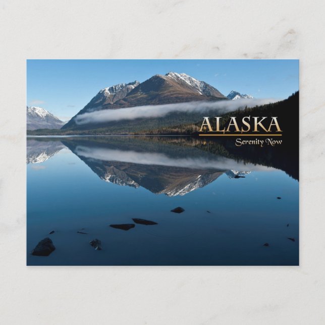 Alaska Serenity Now Postkarte (Vorderseite)