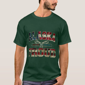 Alaska vereint, wir stehen stolz stark tolles Desi T-Shirt