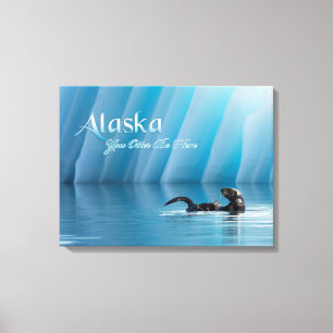 Alaska-you-Otter sind hier Leinwanddruck