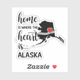 Alaska Zuhause ist das Herz Aufkleber