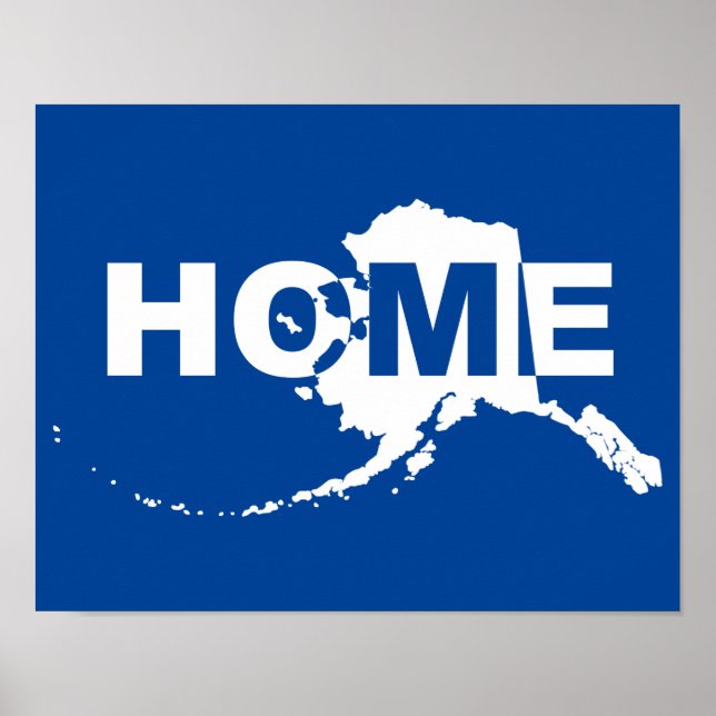 Alaska Zuhause weg vom Staat-Poster-Zeichen Poster (Vorne)