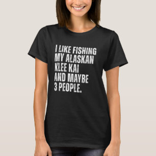 Alaskan Klee Kai Besitzer Angler Lustiger Hund Pap T-Shirt