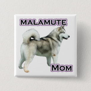 Alaskan Malamute Mama 4 Button