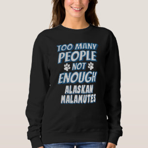 Alaskan Malamute Rasse Hundebesitzer Hund Sweatshirt