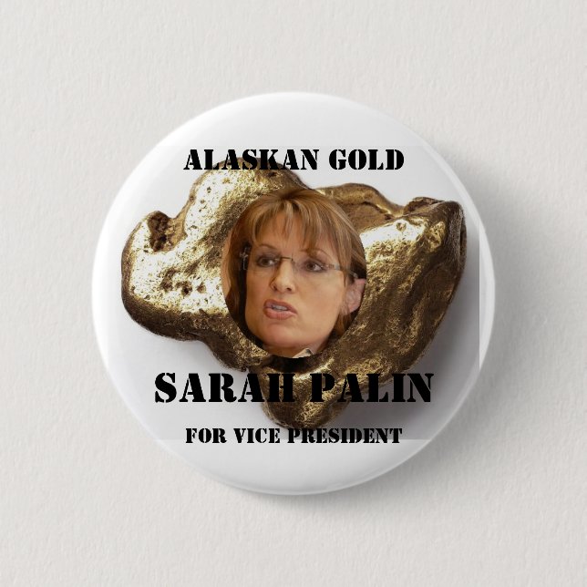 ALASKISCHES GOLD, SARA. .PALIN BUTTON (Vorderseite)