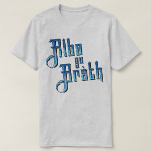 Alba gu Bràth. Schottland Forever T - Shirt