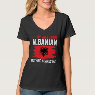 Albanische Wurzeln Meine Frau ist Albanerin Nichts T-Shirt