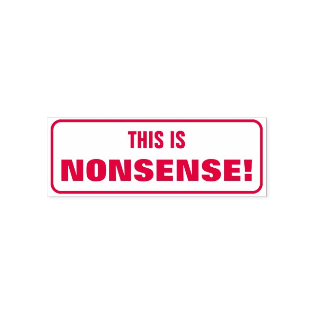 Albern "DAS IST NONSENSE!" Kritik Rubber-Briefmark Permastempel (Design)