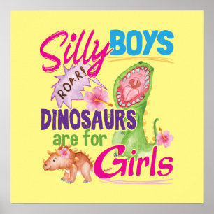Alberne Jungen Dinosaurier sind für Mädchen - Nied Poster