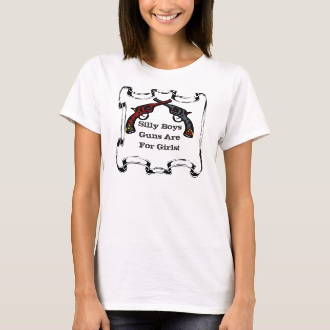 Alberne Jungen-Gewehre sind für Mädchen! T-Shirt (Vorderseite)