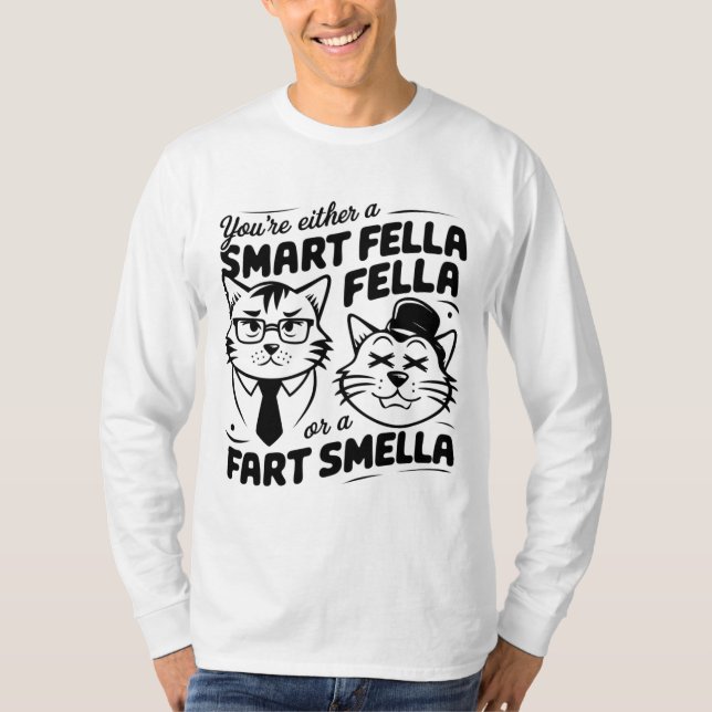 Albernes Cat Sweatshirt Smart Fella oder Furz Smel T-Shirt (Vorderseite)