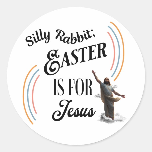 Albernes Kaninchen; Ostern für Jesus Runder Aufkleber (Vorderseite)