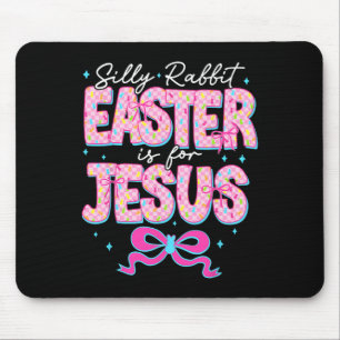 Albernes Kaninchenöster ist für Jesus Christi Mousepad