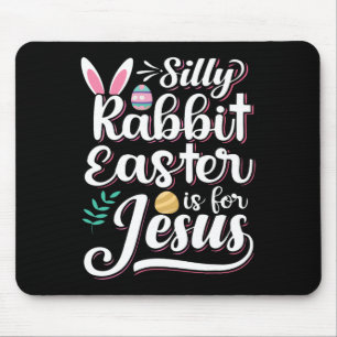 Albernes Kaninchenöster ist für Jesus Christliche Mousepad