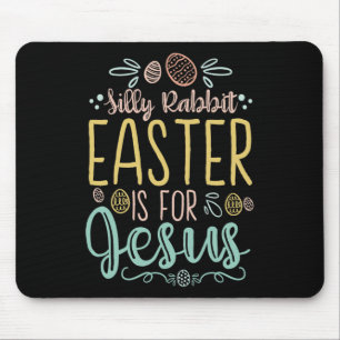 Albernes Kaninchenöster ist für Jesus - Ei Jagd Ch Mousepad