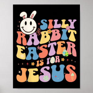 Albernes Kaninchenöster ist für Jesus Niedlicher S Poster