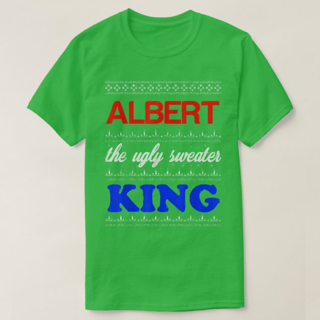 ALBERT the Ugly Sweater King Happy Holidays  T-Shirt (Design vorne)