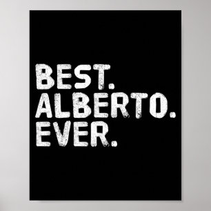 Alberto-Shirt lustig Männer-Vatertags-Geschenkidee Poster