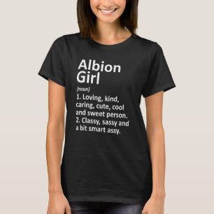 Albion Girl Mi Michigan Funny City Zuhause Roots T-Shirt