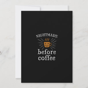 Albtraum vor dem Kaffee Einladung