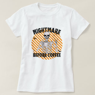 Albtraum vor dem Kaffee Skelett Trinkknöpfe Hallow T-Shirt