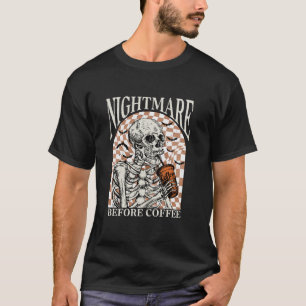 Albtraum vor Kaffeehaus Skeleton Schädel F T-Shirt