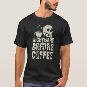 Albtraum vor Kaffeekelett und Tasse Halloween C T-Shirt
