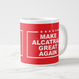 Alcatraz wieder großartig machen Pres Donald Trump Jumbo-Tasse