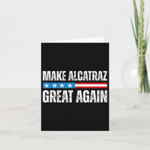 Alcatraz wieder großartig Trump Alcatraz Ret Karte