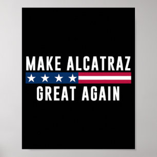 Alcatraz wieder großartig Trump Männer Frauen Poster