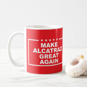 Alcatraz wieder zu einem tollen politischen Zitat  Kaffeetasse