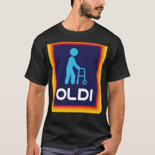 Aldi Inspiriert Oldi T-Shirt