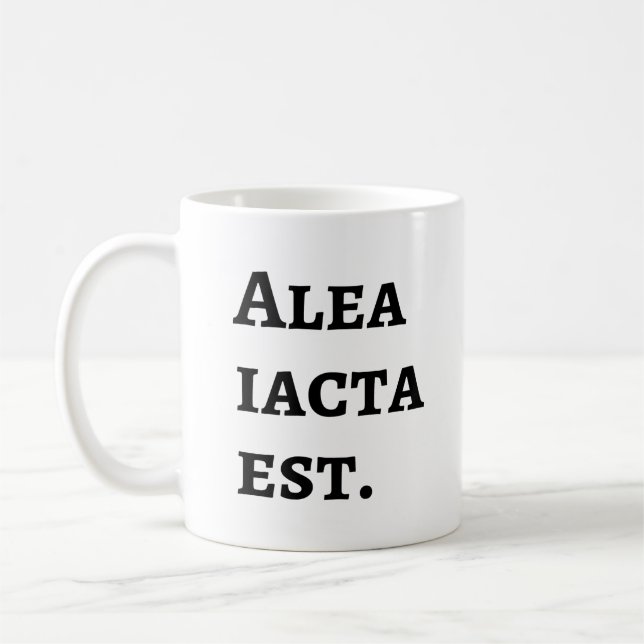 Alea Iacta Est - Cäsar Latin Zitat Kaffeetasse (Links)