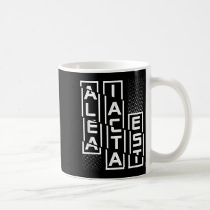 Alea Iacta Est Latin Phrase Sprachmotivation Sa Kaffeetasse