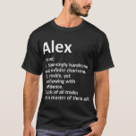 ALEX Definition Personalisiert Name Funny Birthday T-Shirt<br><div class="desc">hoffen wir mögen es 30</div>