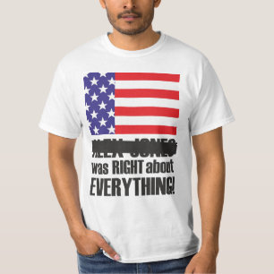 Alex Jones hatte recht T-Shirt
