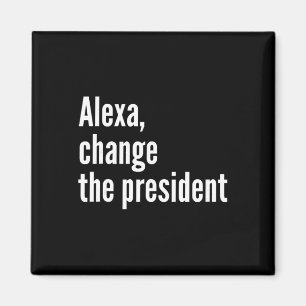 Alexa, ändere den Präsidenten Anti-Trump Lustig Tr Magnet