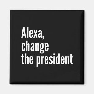 Alexa, ändere den Präsidenten anti Trump lustig Tr Magnet