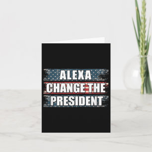 Alexa Change, Präsident Funny Trump Karte