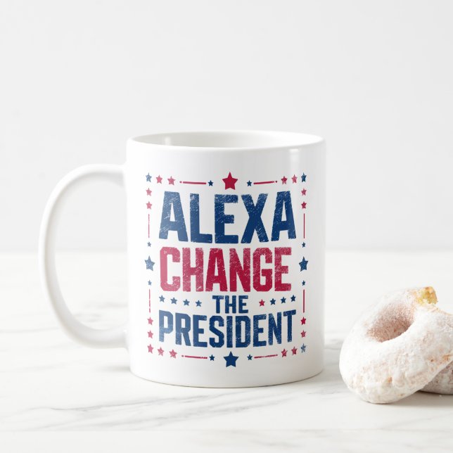 Alexa Change the President Funny Political Kaffeetasse (Mit Donut)