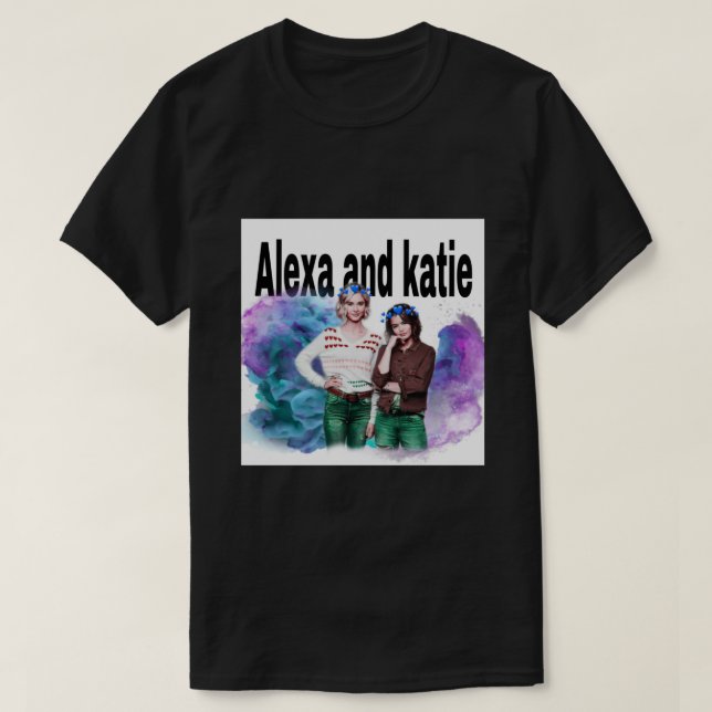 Alexa et katie T-shirt 1 (Design devant)